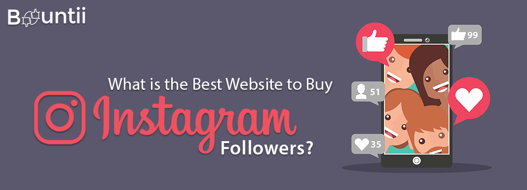 What is the Best Website to Buy Instagram Followers?
